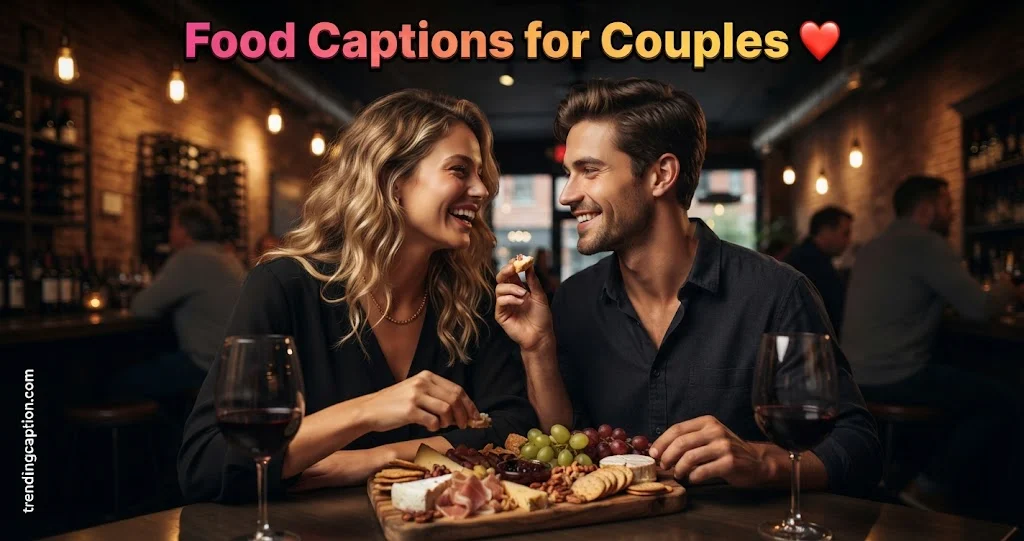 Food Captions for Couples 